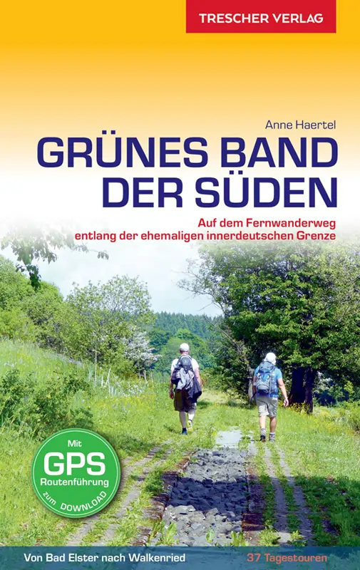 Wanderfuehrer Grünes Band Der Süden vom Trescher Verlag