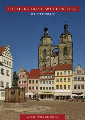 Lutherstadt Wittenberg - Stadtführer vom Verlag Stekovics 