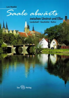 Saale abwärts - Radwanderführer vom Sax-Verlag 