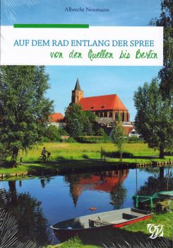 Wanderradführer: Auf dem Rad entlang der Spree vom Oberlausitzer Verlag