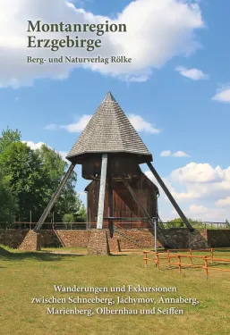 Wander- und Exkursionsführer Montanregion Erzgebirge Bd. 2