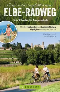 Elbe-Radweg Schmilka bis Tangermünde-Fahrradurlaubsführer 