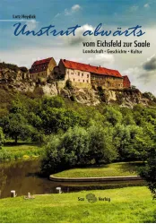Unstrut abwärts - Radwanderführer vom Sax-Verlag