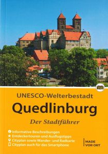 UNESCO Welterbestadt Quedlinburg - Der Stadtführer vom Schmidt-Buchverlag