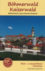 Wanderführer & Reiseführer: Böhmerwald & Kaiserwald 