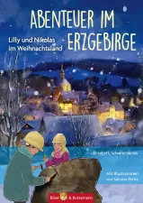 Kinderbuch Abenteuer im Erzgebirge vom Kinderbuchverlag Biber & Butzemann 