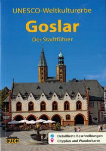 Goslar Der Stadtführer vom Schmidt-Buch-Verlag